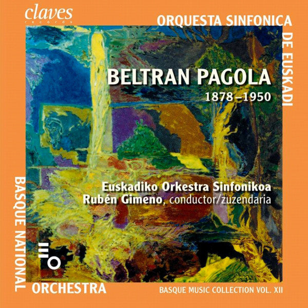 (2009) B. Pagola: Allegro Appasionato - Donosti ! - La Modista Soñaba - Sinfonia / CD 2906 - Claves Records