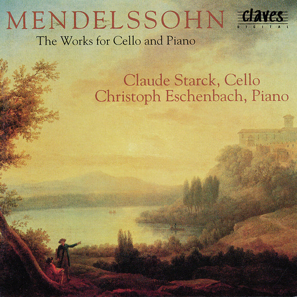 (1987) Mendelssohn: The Works for Cello & Piano / CD 8604 - Claves Records
