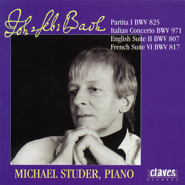 (1987) Johann Sebastian Bach: Partita 1, Englishe Suite, Italienisches Konzert, Französiche Suite / CD 8701 - Claves Records