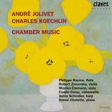 (1998) Jolivet & Koechlin: Chamber Music