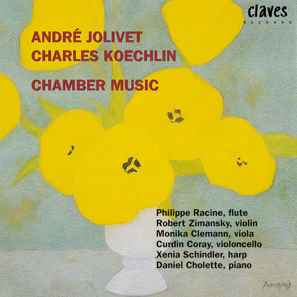 (1998) Jolivet & Koechlin: Chamber Music / CD 9003 - Claves Records