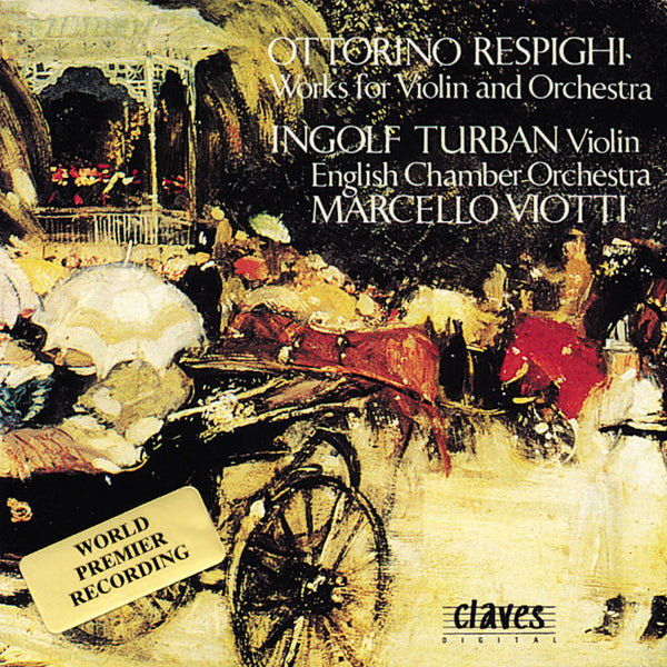 (1990) Respighi/ Music For Violin And Orchestra / CD 9017 - Claves Records