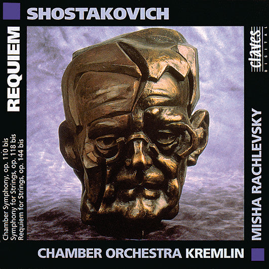 (1992) Shostakovich: Chamber Symphony, Op. 110 bis / Symphony For Strings, Op. 110 bis / Requiem For Strings, Op. 144 bis / CD 9115 - Claves Records