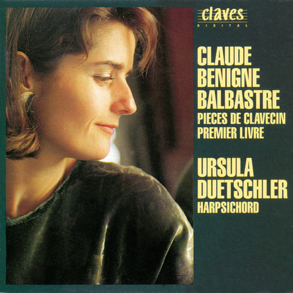 (1992) Claude Bénigne Balbastre: Pieces De Clavecin. Premier Livre / CD 9206 - Claves Records