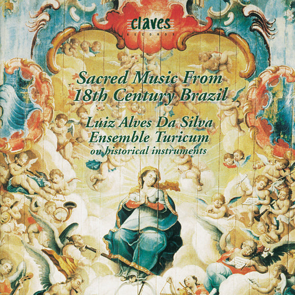 (1995) Sacred Music From 18th Century Brazil / CD 9521 - Claves Records