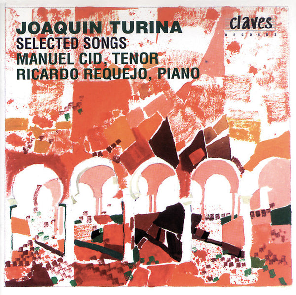 (1997) Joaquin Turina: Selected Songs for Tenor & Piano / CD 9602 - Claves Records