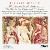 (1996) H. Wolf : The Works for Choir and Orchestra