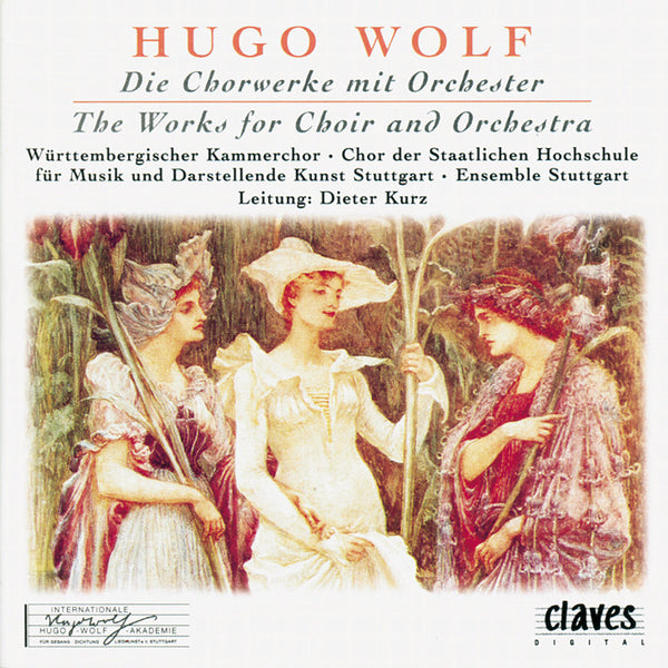 (1996) H. Wolf : The Works for Choir and Orchestra / CD 9622 - Claves Records