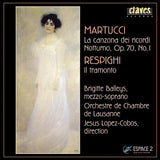 (1998) Martucci: La canzona dei ricordi - Notturno, Op. 70, No. 1 - Respighi: Il Tramonto