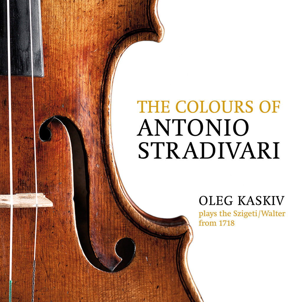 Claves Records 2018 The Colours of Antonio Stradivari Oleg