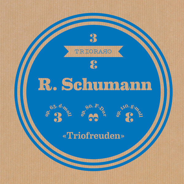 (2021) Triofreuden, Schumann: Complete  Piano Trios / DO 3037/38 - Claves Records