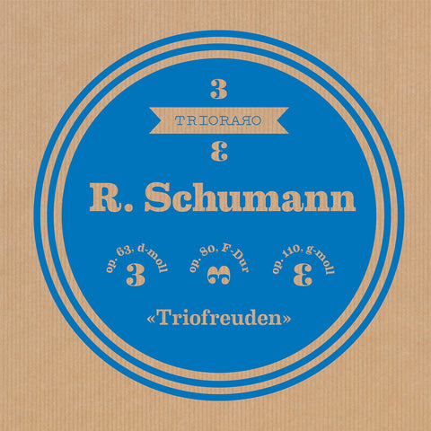 (2021) Triofreuden, Schumann: Complete  Piano Trios