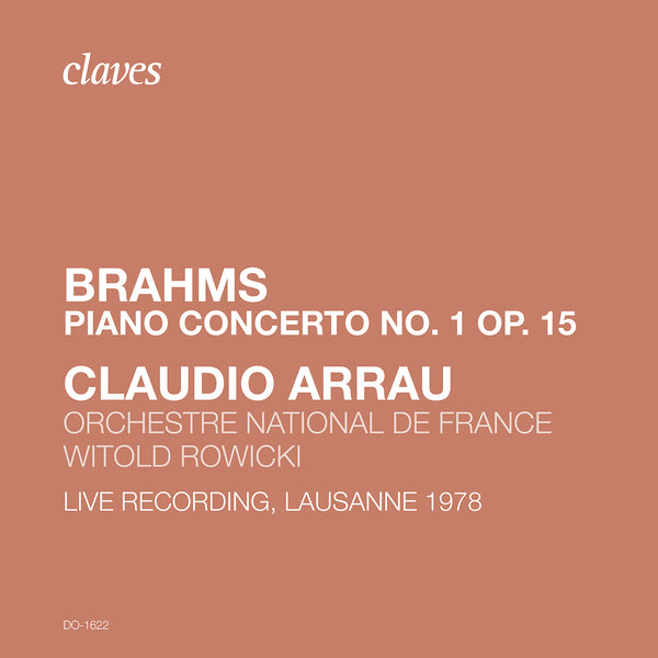 (2020) Brahms: Piano Concerto No. 1. Op. 15 (Live Recording, Lausanne 1978) / DO 1622 - Claves Records