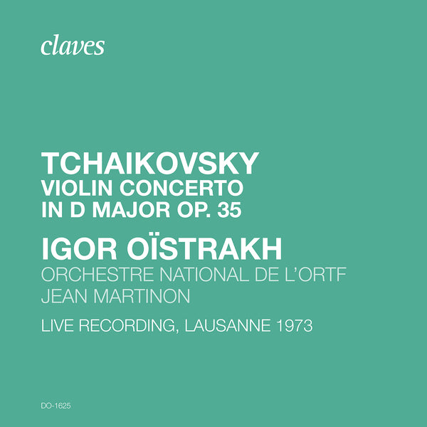 (2020) Tchaikovsky: Violin Concerto in D Major, Op. 35, TH 59 (Live Recording, Lausanne 1973) / DO 1625 - Claves Records