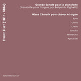 (2019) Franz Liszt: Sonate pour orgue & Missa Choralis