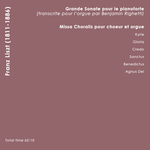(2019) Franz Liszt: Sonate pour orgue & Missa Choralis / DO 1931 - Claves Records