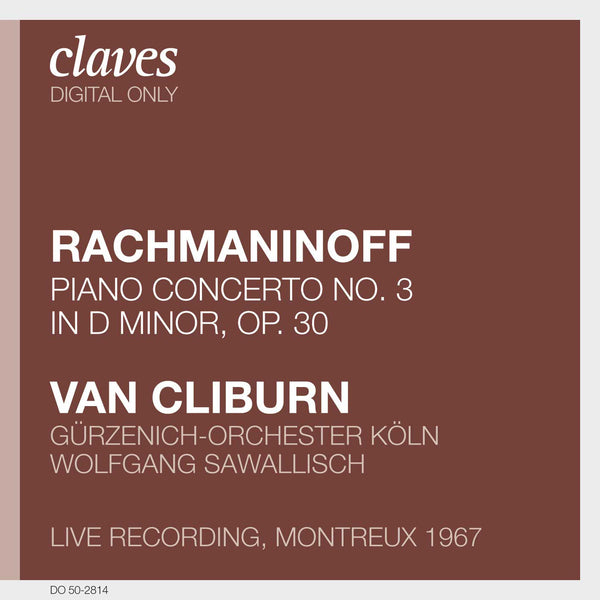 (2008) Rachmaninoff: Piano Concerto No. 3, Op. 30 (Live Recording, Montreux 1967) / DO 2814 - Claves Records