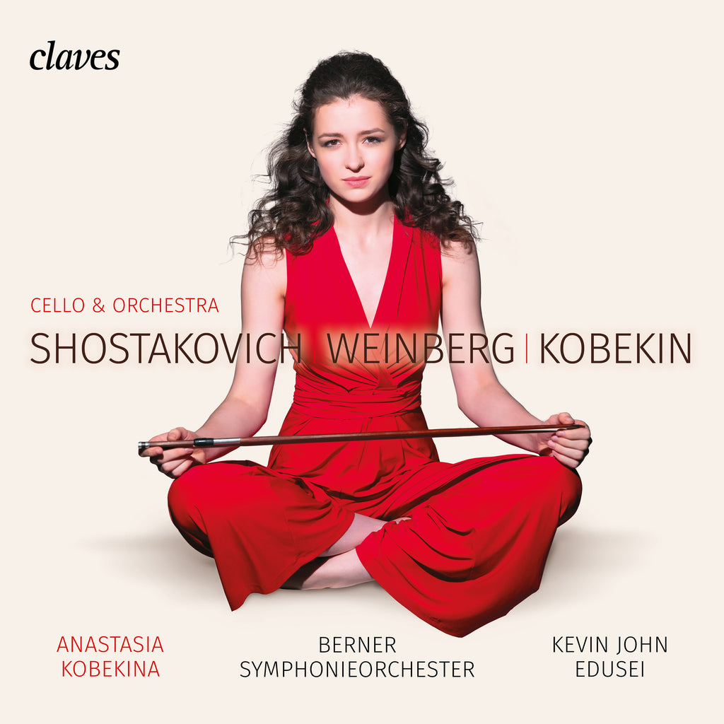 Anastasia　Kobekina　(2019)　WEINBERG　SHOSTAKOVICH,　KOBEKIN　Claves　Records