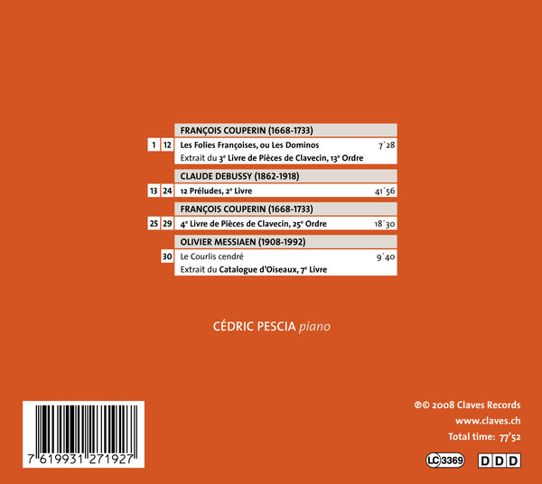 (2008) Fr. Couperin: Les folies françoises - Debussy: 12 Préludes, 2e livre - Messiaen: Le courlis cendré / CD 2719 - Claves Records
