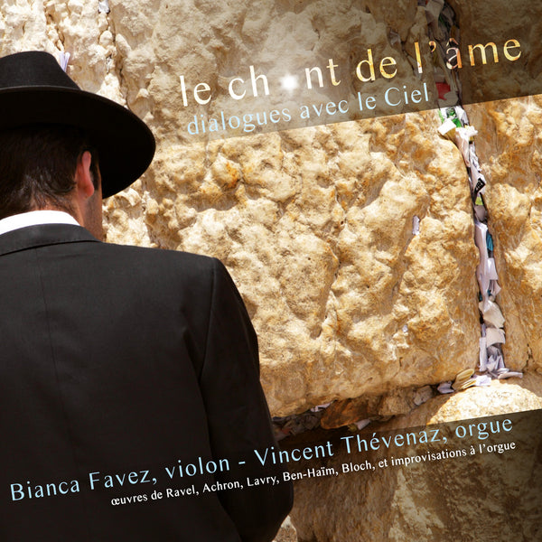(2015) Le chant de l'âme - Bianca Favez & Vincent Thévenaz / DO 1506 - Claves Records