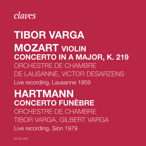 (2019) Tibor Varga, Rare Live Recordings / DO 1933 - Claves Records